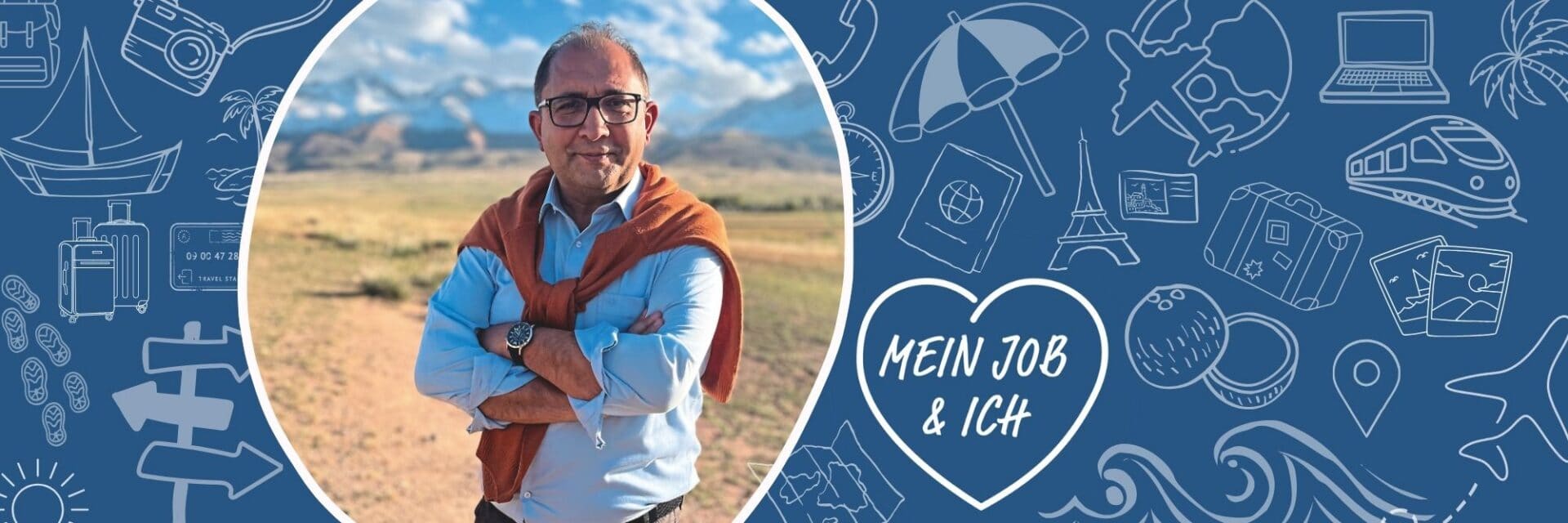Mein Job und Ich önder sancarbarlaz Ein Mann mit Brille und hellblauem Hemd steht mit verschränkten Armen vor einer Berglandschaft, umgeben von einem blauen Hintergrund mit Reise-Symbolen.