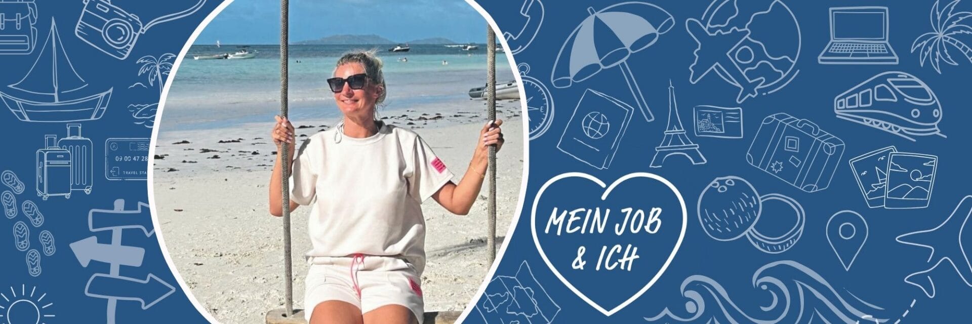 Mein Job und Ich Kristina Zivkovic Eine Frau mit Sonnenbrille sitzt auf einer Schaukel an einem hellen Sandstrand vor türkisfarbenem Meer, eingebettet in eine blau gemusterte Grafikcollage.