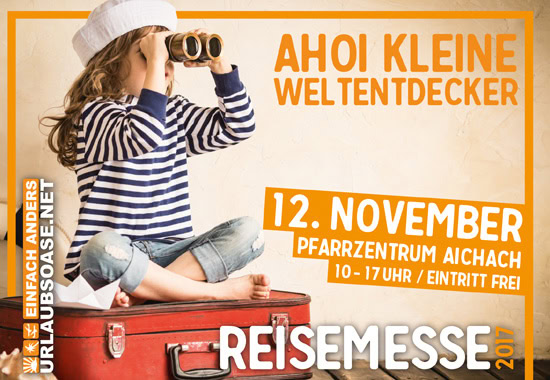 Kreative Werbeplakat für die erste Reisemesse in Aichach und Werbeposter für die unterschiedlichen Zielgruppen